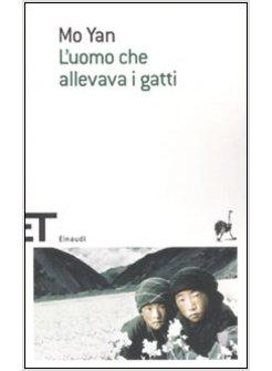 UOMO CHE ALLEVAVA I GATTI E ALTRI RACCONTI (L') PREMIO NOBEL 2012