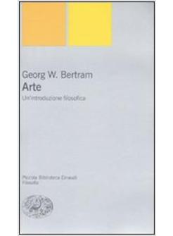 ARTE UN'INTRODUZIONE FILOSOFICA (L')