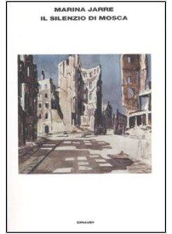 SILENZIO DI MOSCA (IL)