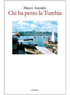 CHI HA PERSO LA TURCHIA 