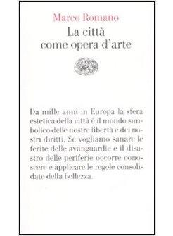 CITTA' COME OPERA D'ARTE (LA)