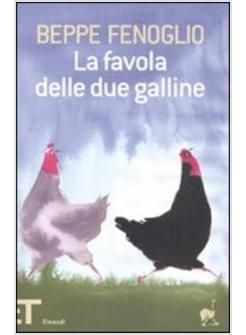 FAVOLA DELLE DUE GALLINE (LA)