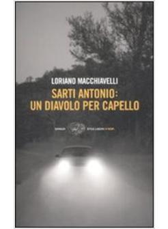 SARTI ANTONIO UN DIAVOLO PER CAPELLO