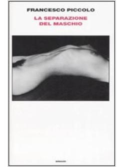 SEPARAZIONE DEL MASCHIO (LA)