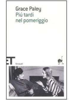 PIU' TARDI NEL POMERIGGIO