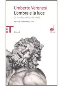 OMBRA E LA LUCE (L')