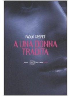 A UNA DONNA TRADITA 