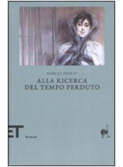 ALLA RICERCA DEL TEMPO PERDUTO (UNICO VOLUME)