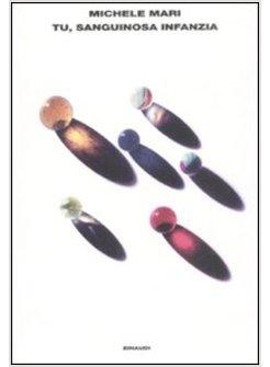 TU SANGUINOSA INFANZIA