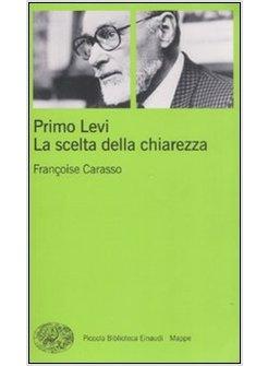 PRIMO LEVI LA SCELTA DELLA CHIAREZZA