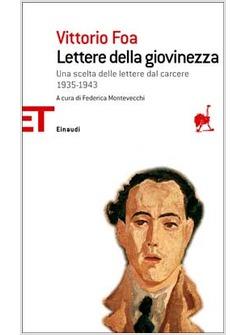 LETTERE DELLA GIOVINEZZA DAL CARCERE (1935-1943)