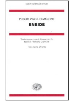 ENEIDE. TESTO LATINO A FRONTE