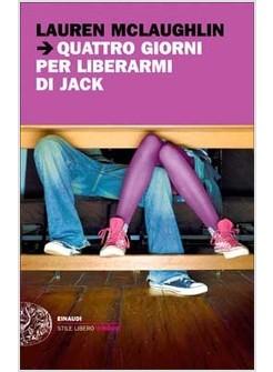 QUATTRO GIORNI PER LIBERARMI DI JACK