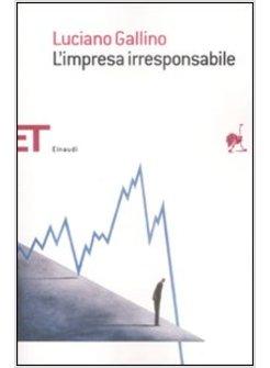 IMPRESA IRRESPONSABILE (L')