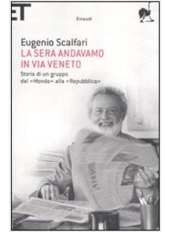 SERA ANDAVAMO IN VIA VENETO (LA)