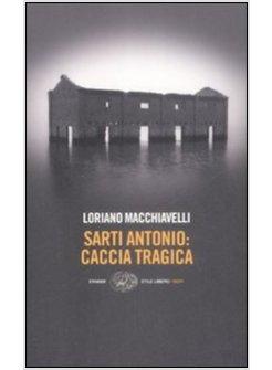 SARTI ANTONIO CACCIA TRAGICA