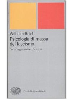 PSICOLOGIA DI MASSA DEL FASCISMO