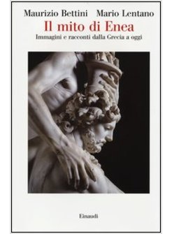 IL MITO DI ENEA. IMMAGINI E RACCONTI DALLA GRECIA A OGGI