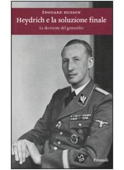 HEYDRICH E LA SOLUZIONE FINALE