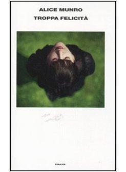 TROPPA FELICITA'   PREMIO NOBEL LETTERATURA 2013