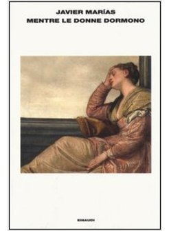 MENTRE LE DONNE DORMONO