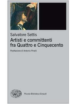 ARTISTI E COMMITTENTI FRA QUATTRO E CINQUECENTO
