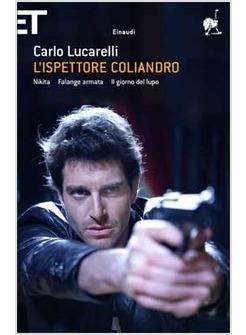 ISPETTORE COLIANDRO - NIKITA - FALANGE ARMATA - IL GIORNO DEL LUPO (L')