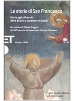 STORIE DI SAN FRANCESCO GUIDA AGLI AFFRESCHI DELLA BASILICA SUPERIORE DI ASSISI 