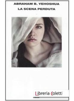 LA SCENA PERDUTA
