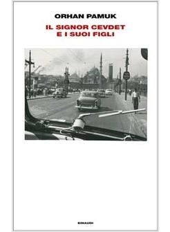 IL SIGNOR CEVDET E I SUOI FIGLI 