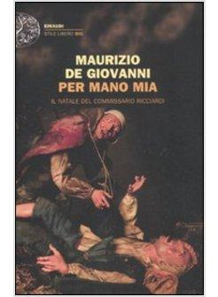 PER MANO MIA. IL NATALE DEL COMMISSARIO RICCIARDI 