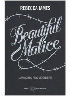 BEAUTIFUL MALICE L'AMICIZIA PUO' UCCIDERE