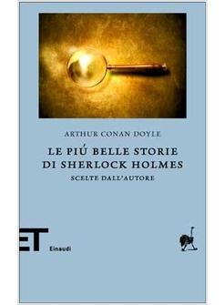 PIU' BELLE STORIE DI SHERLOCK HOLMES (LE)