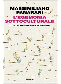 EGEMONIA SOTTOCULTURALE (L')