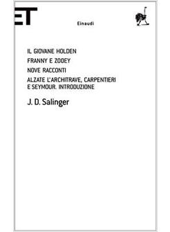 OPERA GIOVANE HOLDEN FRANNY E ZOOEY NOVE RACCONTI ALZATE L'ARCHITRAVE