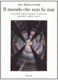 IL MONDO CHE NON FU MAI