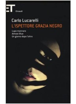 L'ISPETTORE GRAZIA NEGRO