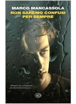 NON SAREMO CONFUSI PER SEMPRE