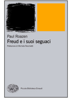 FREUD E I SUOI SEGUACI