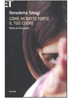 COME MI BATTE FORTE IL TUO CUORE