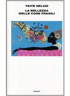 LA BELLEZZA DELLE COSE FRAGILI