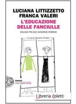 L'EDUCAZIONE DELLE FANCIULLE. DIALOGO TRA DUE SIGNORINE PERBENE 