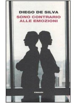 SONO CONTRARIO ALLE EMOZIONI