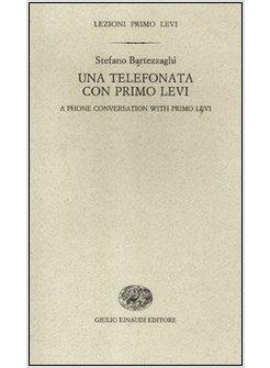 UNA TELEFONATA CON PRIMO LEVI - A PHONE CONVERSATION WITH PRIMO LEVI
