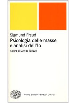 PSICOLOGIA DELLE MASSE E ANALISI DELL'IO