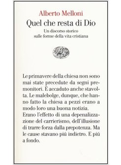 QUEL CHE RESTA DI DIO. UN DISCORSO STORICO SULLE FORME DELLA VITA CRISTIANA