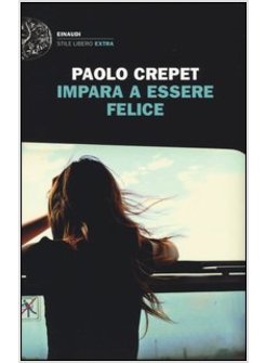 IMPARA A ESSERE FELICE