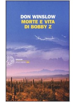 MORTE E VITA DI BOBBY Z