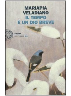 IL TEMPO E' UN DIO BREVE