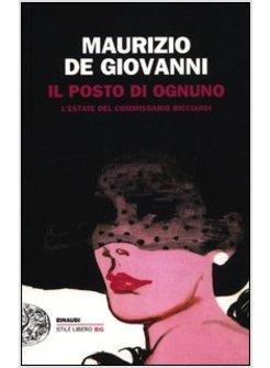 IL POSTO DI OGNUNO. L'ESTATE DEL COMMISSARIO RICCIARDI